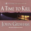 A Time to Kill - John Grisham, Alexander Adams
