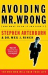 Avoiding Mr. Wrong (and What To Do If You Didn't) - Stephen Arterburn, Meg J. Rinck
