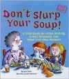 Don't Slurp Your Soup! - Lynne Gibbs, John Eastwood