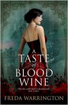 A Taste of Blood Wine - Freda Warrington
