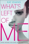 What's Left of Me - Kat Zhang
