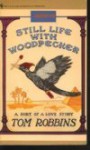 Still Life with Woodpecker - Tom Robbins