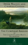 Compleat Angler:, The: or, The Contemplative Man's Recreation - Howell Raines, Charles Cotton