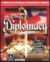 Diplomacy: Prima's Official Strategy Guide - Michael Knight, Rex Martin