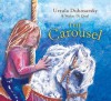 The Carousel - Ursula Dubosarsky, Walter Di Qual