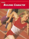 Teen Health Course 1, Building Character - McGraw-Hill Publishing, Mary H. Bronson Merki