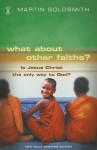 What about Other Faiths: - Martin Goldsmith