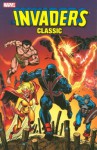 Invaders Classic Vol. 2 - Roy Thomas, Stan Lee, Ed Summer, Frank Robbins, Jim Mooney, Alex Schomburg, Don Rico, Lee Elias