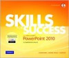 Skills for Success with Microsoft PowerPoint 2010, Comprehensive - Kris Townsend