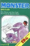 Monster Gets a Job - Ellen Blance, Ann Cook, Quentin Blake