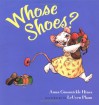 Whose Shoes? - Anna Grossnickle Hines, LeUyen Pham