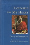 Counsels from My Heart - Dudjom Rinpoche, Padmakara Translation Group