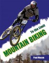 Mountain Biking (To the Limit) - Paul Mason