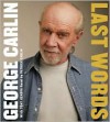 Last Words: A Memoir - George Carlin, Tony Hendra, Patrick Carlin