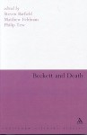 Beckett and Death - Matthew Feldman, Philip Tew