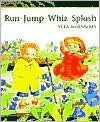 Run, Jump, Whiz, Splash - Vera Rosenberry