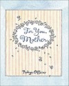 For You, Mother - Ariel Books