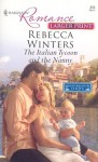 The Italian Tycoon And The Nanny (Harlequin Romance: Mediterranean Dads) - Rebecca Winters