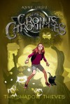 The Shadow Thieves (Cronus Chronicles Trilogy (Quality)) - Anne Ursu, Eric Fortune
