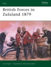 British Forces in Zululand 1879 - Ian Knight