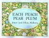 Each Peach Pear Plum - Janet Ahlberg