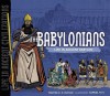 The Babylonians: Life in Ancient Babylon - Martha E.H. Rustad, Samuel Hiti