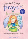 A Morning Cup of Prayer for Women: A Daily Guided Devotional for a Lifetime of Inspiration and Peace [With CD] - John Bright-Fey