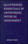 Illustrated Essentials in Orthopedic Physical Assessment - C.V. Mosby Publishing Company