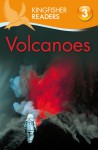 Volcanoes (Kingfisher Readers Level 3) - Claire Llewellyn