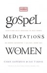 Gospel Meditations for Women - Chris Anderson, Joe Tyrpak