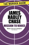Mission to Venice - James Hadley Chase