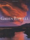 Galen Rowell: A Retrospective - Editors of Sierra Club Books, Robert Roper, Andy Grundberg, Tom Brokaw