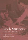 Cicely Saunders: Selected Writings 1958-2004 - Cicely Saunders, David Clark