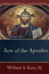 Acts of the Apostles - William S. Kurz, Mary Healy, Kevin Perrotta, Peter S. Williamson
