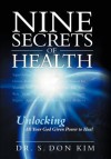 Nine Secrets of Health - S. Don Kim, Kevin McCarthy