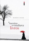 A menina que roubava livros (Portuguese Edition) - Markus Zusak