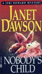 Nobody's Child - Janet Dawson