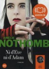 Ni d'Ève ni d'Adam - Amélie Nothomb, Sylvie Testud