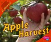 Apple Harvest - Calvin Harris, Martha E.H. Rustad, Gail Saunders-Smith