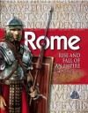 Rome: Rise and Fall of an Empire. Philip Wilkinson - Philip Wilkinson