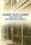 The Shop On Blossom Street - Debbie Macomber