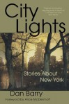 City Lights: Stories About New York - Dan Barry