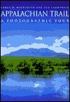 Appalachian Trail: A Photographic Tour (Highsmith, Carol M., 1946-, Photographic Tour.) - Carol Highsmith, Ted Landphair