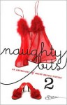 Naughty Bits 2: An Anthology of Short Erotic Fiction - Jenesi Ash, Elliot Mabeuse, Lillian Feisty, Charlotte Featherstone, Cathryn Fox, Portia Da Costa, Megan Hart, Saskia Walker