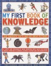 My First Book of Knowledge: 1001 Fantastic Facts and 801 Great Pictures - Andy Charman, Angela Royston, Jenny Vaughan