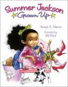 Summer Jackson: Grown Up - Teresa E. Harris, A.G. Ford