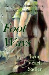 Foot Ways - Lynn Veach Sadler