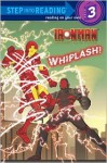 Whiplash! (Marvel: Iron Man) - Dennis R. Shealy, Paul Giacoppo, Patrick Spaziante