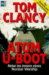 Atom-U-Boot: Reis ins Innere eines Nuclear Warship (Guided Tour) - Tom Clancy, John D. Gresham
