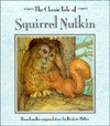 Squirrel Nutkin (The Classic Tales Series) - Publications International Ltd.